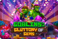 Snabbare Goblins: Gluttony of Gems